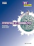 Statistique et probabilités BTS Industriel, groupements B, C et D by