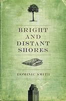 Bright and Distant Shores