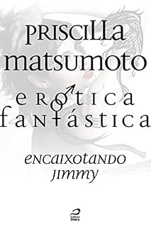 Livro Erótica Fantástica - Encaixotando Jimmy (Contos do Dragão)