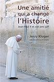 Une amitié qui a changé l'histoire : Jean-Paul II et son ami juif by