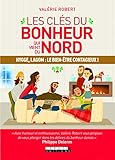 Les clés du bonheur qui vient du Nord : Hygge, Lagom : le bien-être contagieux by 