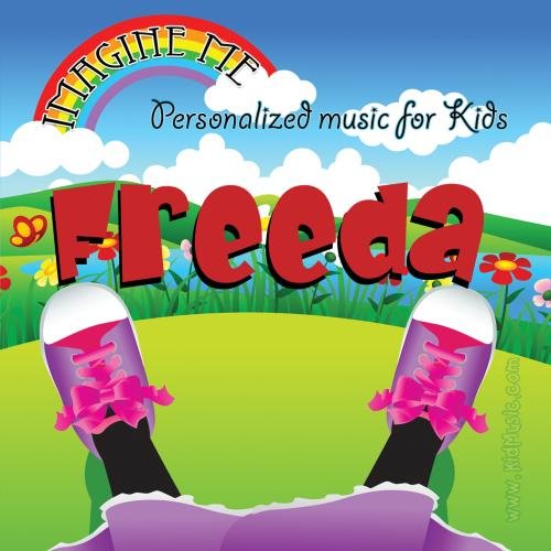 Imagine me - personalized just for freeda - pronounced …