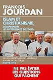 Islam et christianisme, comprendre les différences de fond by 