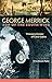 George Merrick, Son of the South Wind: Visionary Creator of Coral Gables