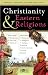 Christianity and Eastern Religions