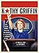 Kathy Griffin: A Hell of a Story