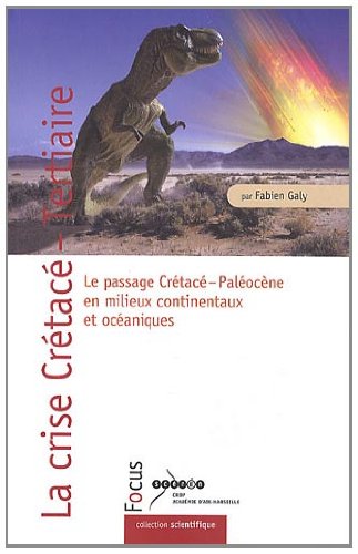 La  crise Crétacé-Tertiaire