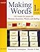 Making Words First Grade: 100 Hands-On Lessons for Phonemic Awareness, Phonics and Spelling