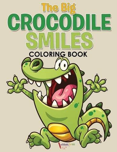 The Big Crocodile Smiles Coloring Book