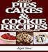 Easy Pies, Cakes, and Cookie Recipes:Grandma Maudie's Country Cookbook by Joyce Sims