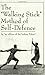 The "Walking Stick" Method of Self-Defense
