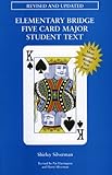 Elementary Bridge Five Card Major Student Text by 