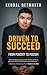 Driven to Succeed: From Poverty to Podium - A First-Nation Success Story - Book by Kendal Netmaker