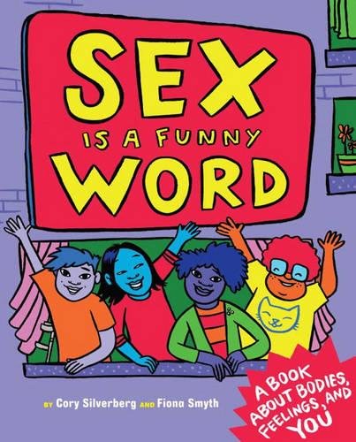 Download Sex is a Funny Word: A Book about Bodies, Feelings, and YOU Download Sex is a Funny Word: A Book about Bodies, Feelings, and YOU