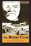 The Bosses Club by 