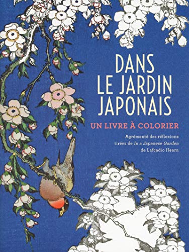 Dans le jardin japonais : Un livre à colorier by