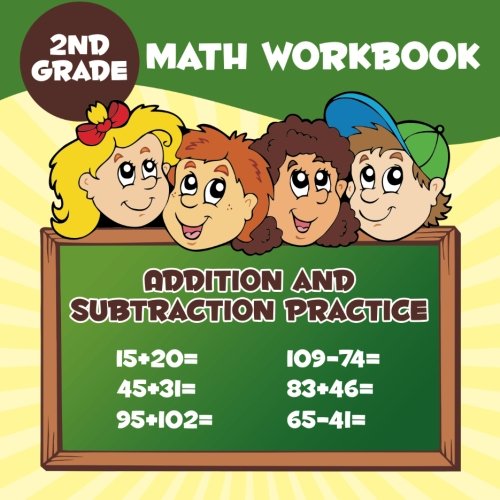 2nd Grade Math Workbook: Addition & Subtraction Practice by Baby Professor