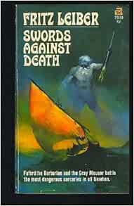Swords Against Death by Fritz Leiber