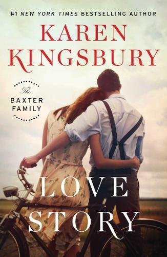 Love Story: A Novel (The Baxter Family)