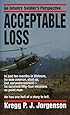 Acceptable Loss: An Infantry Soldier's Perspective