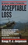 Acceptable Loss: An Infantry Soldier's Perspective