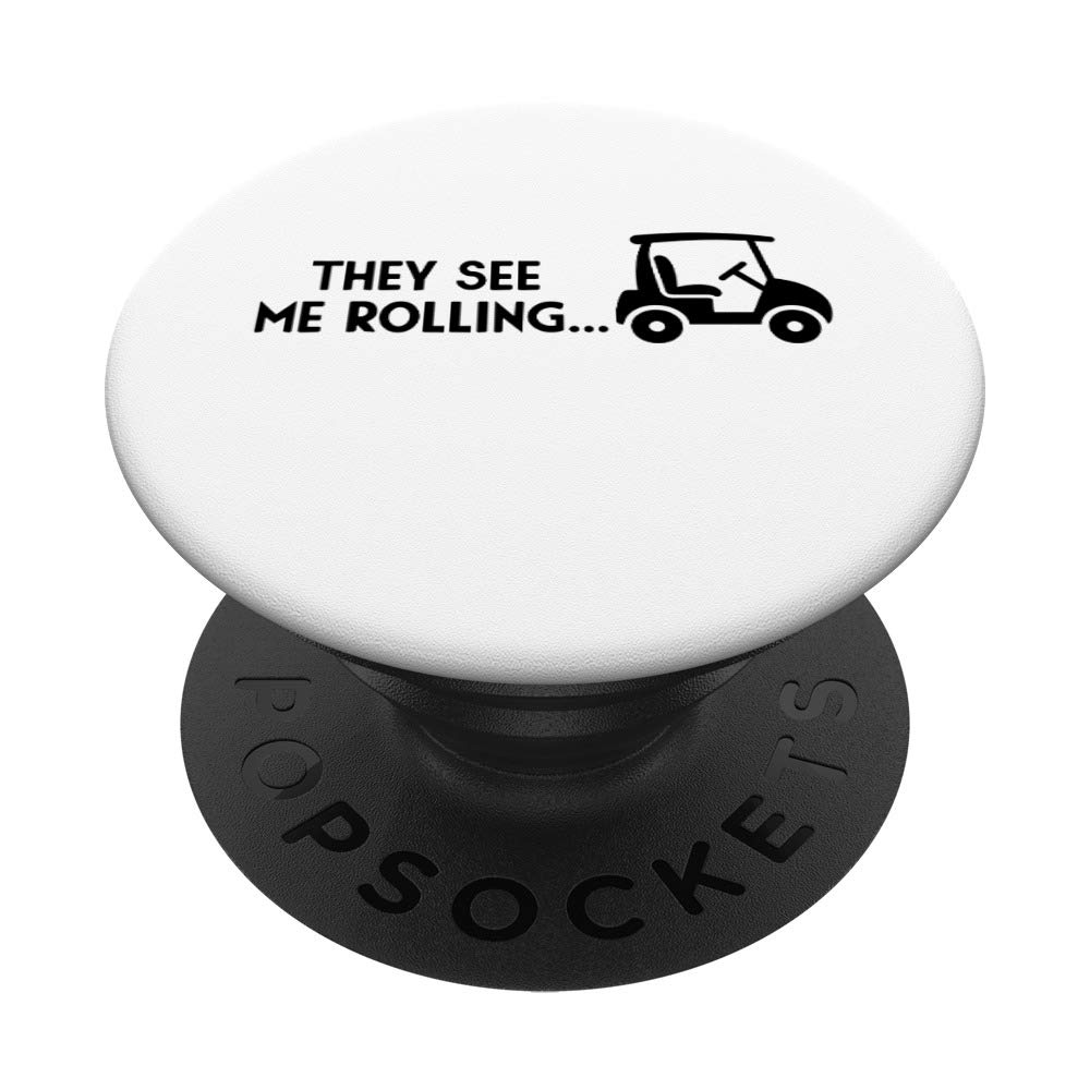They See Me Rolling Funny Golf Cart Golfing Sport PopSockets PopGrip: Swappable Grip for Phones & Tablets