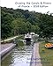 Cruising the Canals & Rivers of France: A guide to all canals and navigable rivers in France. (Cruising the Canals & Rivers of Europe) by Tom Sommers