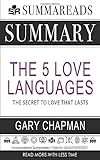 Paperback Summary of The 5 Love Languages: The Secret to Love that Lasts by Gary Chapman Book