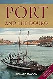 Port and the Douro (Classic Wine Library) by 