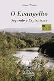 O Evangelho Segundo o Espiritismo (Portuguese Edition)