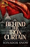 Behind The Iron Curtain by Sonador Snow