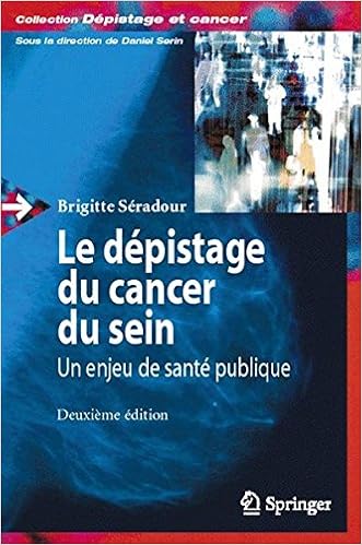 Le dépistage du cancer du sein : un enjeu de santé publique. : 2e édition Le dépistage du cancer du sein : un enjeu de santé publique. : 2e édition