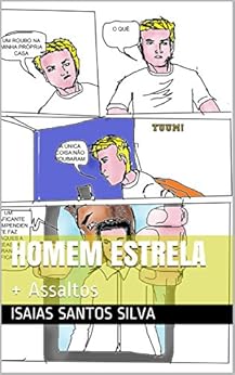 Homem Estrela: + Assaltos eBook Kindle