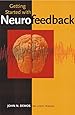 Getting Started with Neurofeedback (Norton Professional Books)