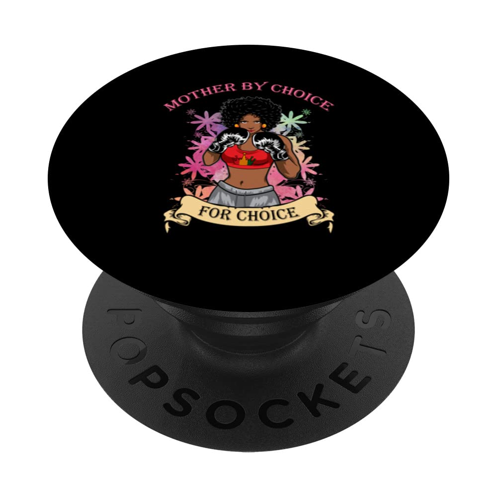 Mother by Choice for Choice Pro Choice Black Woman Feminist PopSockets Swappable PopGrip
