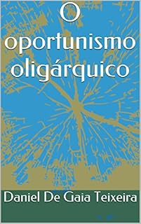 Livro O oportunismo oligárquico