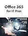 Office 365 for IT Pros: Third Edition