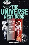 The Universe Next Door: A Journey through 55 Alternative Realities, Parallel Worlds and Possible Futures by