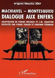 Dialogue aux enfers entre Machiavel et Montesquieu
