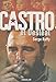Castro, el desleal (Spanish Edition)