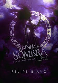 Livro Rainha de Sombra (Herdeiros do Não-Mundo Livro 2)