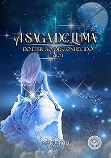 Livro A Saga de Luma: Do Éter ao Desconhecido