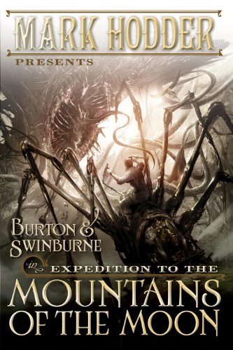 Download Expedition to the Mountains of the Moon (A Burton & Swinburne Adventure)