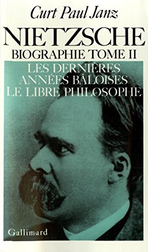 Nietzsche (Biographie) : Tome 2 by Curt Janz