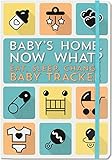 Baby's Home, Now What? Eat, Sleep, Change -- Baby Tracker Logbook for Newborns