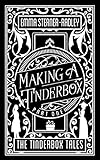 Making a Tinderbox (The Tinderbox Tales Book 1) by 