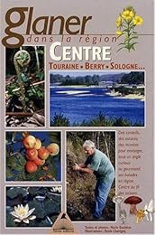 Glaner dans la région Centre