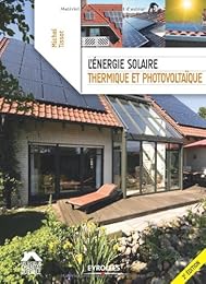 L' énergie solaire thermique et photovoltaïque