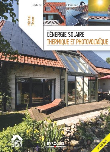 L' énergie solaire thermique et photovoltaïque