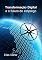 Livro Transformação Digital E O Futuro Do Emprego